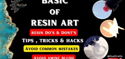 Basics Hack tricks and DONTs in Resin Art